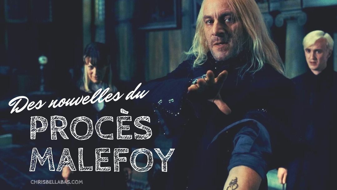 Lucius revient bientôt dans la suite du PROCÈS MALEFOY 🥳