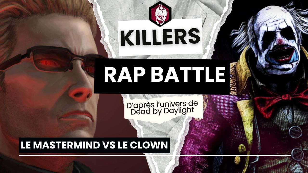 Le Mastermind VS Le Clown (Killers Rap Battle, Dead by Daylight)