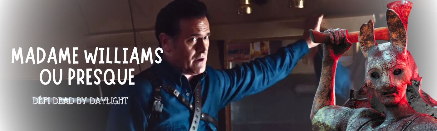 Mme williams ou presque défi dbd
